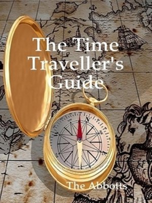 cover image of The Time Traveller's Guide